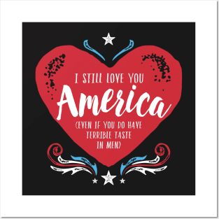 I Still Love You America Posters and Art